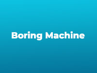Boring Machine