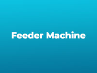 Feeder Machine