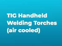 TIG Handheld Welding Torches (air cooled)
